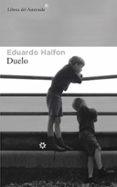 DUELO de HALFON, EDUARDO 