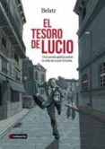 EL TESORO DE LUCIO. UNA NOVELA GRAFICA di BELATZ 