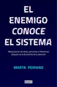 EL ENEMIGO CONOCE EL SISTEMA di PEIRANO, MARTA 