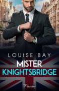MISTER KNIGHTSBRIDGE di BAY, LOUISE 