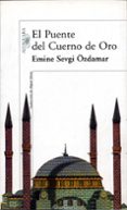 EL PUENTE DEL CUERNO DE ORO di OZDAMAR, EMINE SEVGI 