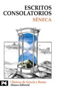ESCRITOS CONSOLATORIOS de SENECA, LUCIO ANNEO 