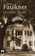 DESCIENDE, MOISES de FAULKNER, WILLIAM 
