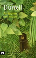 ATRAPAME ESE MONO de DURRELL, GERALD 