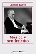 MUSICA Y SENTIMIENTO de ROSEN, CHARLES 