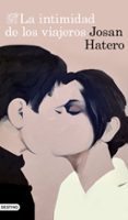 LA INTIMIDAD DE LOS VIAJEROS de HATERO, JOSAN 