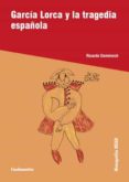 GARCIA LORCA Y LA TRAGEDIA ESPAOLA di DOMENECH, RICARDO 