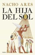 LA HIJA DEL SOL de ARES, NACHO 