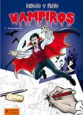 DIBUJO Y PINTO VAMPIROS di BEAUDENON, THIERRY 