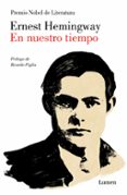 EN NUESTRO TIEMPO de HEMINGWAY, ERNEST 