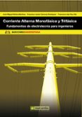 CORRIENTE ALTERNA MONOFASICA Y TRIFASICA de MOLINA MARTINEZ, JOSE MIGUEL 