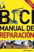 LA BICI. MANUAL DE REPARACION de SIDWELLS, CHRIS 