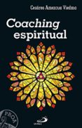 COACHING ESPIRITUAL de AMEZCUA VIEDMA, CESAREO 