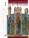 VINO NUEVO, ODRES NUEVOS 1: LA FE CRISTIANA di VV.AA. 