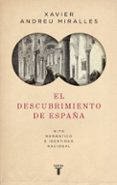 EL DESCUBRIMIENTO DE ESPAA di ANDREU, XAVIER 