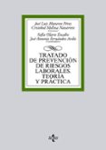 TRATADO DE PREVENCION DE RIESGOS LABORALES. TEORIA Y PRACTICA de MONEREO PEREZ, JOSE LUIS 