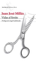 VIDAS AL LIMITE de MILLAS, JUAN JOSE 