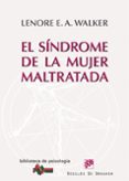 EL SINDROME DE LA MUJER MALTRATADA di WALKER, LENORE E. A. 