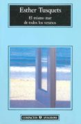 EL MISMO MAR DE TODOS LOS VERANOS (5 ED.) de TUSQUETS, ESTHER 