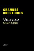 (PE) UNIVERSO (GRANDES CUESTIONES) de CLARK, STUART 