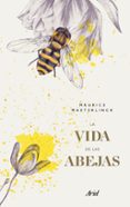 LA VIDA DE LAS ABEJAS de MAETERLINCK, MAURICE 