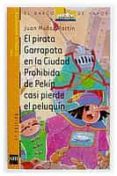 EL PIRATA GARRAPATA EN LA CIUDAD PROHIBIDA DE PEKIN de MUOZ MARTIN, JUAN 