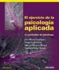 EL EJERCICIO DE LA PSICOLOGIA APLICADA: LA PROFESION DEL PSICOLOG O de OLIVARES RODRIGUEZ, JOSE 