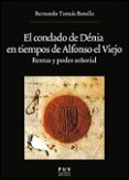 CONDADO DE DENIA EN TIEMPO DE ALFONSO EL VIEJO de TOMAS BOTELLA, BERNARDO 