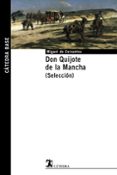 DON QUIJOTE DE LA MANCHA (SELECCION) de CERVANTES SAAVEDRA, MIGUEL DE 