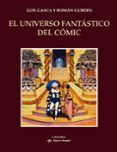 EL UNIVERSO FANTASTICO DEL COMIC de GASCA, LUIS  GUBERN, ROMAN 