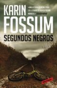 SEGUNDOS NEGROS di FOSSUM, KARIN 