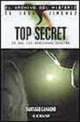TOP SECRET: LO QUE LOS GOBIERNOS OCULTAN di CAMACHO, SANTIAGO 