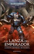 LA LANZA DEL EMPERADOR di DEMBSKI-BOWDEN, AARON 