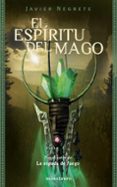 EL ESPIRITU DEL MAGO (TETRALOGIA LA ESPADA DE FUEGO 2) di NEGRETE, JAVIER 