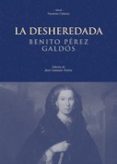 LA DESHEREDADA de PEREZ GALDOS, BENITO 