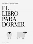LIBRO PARA DORMIR de GIMENO RONDA, XAVIER ALCAZAR ZAMBRANO, FERNANDO 