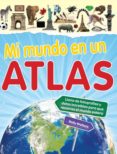 MI MUNDO EN UN ATLAS di WALLACE, HOLLY 