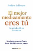 EL MEJOR MEDICAMENTO ERES TU di SALDMANN, FREDERIC 