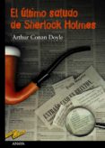 EL ULTIMO SALUDO DE SHERLOCK HOLMES de DOYLE, ARTHUR CONAN 