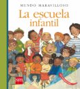 LA ESCUELA INFANTIL de DELAFOSSE, CLAUDE 