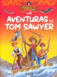 LAS AVENTURAS DE TOM SAWYER de TWAIN, MARK 