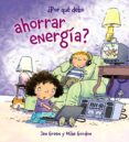 POR QUE DEBO AHORRAR ENERGIA? de GREEN, JEN 