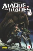 ATAQUE A LOS TITANES 09 de ISAYAMA, HAJIME 