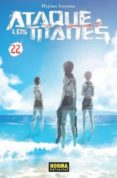 ATAQUE A LOS TITANES 22 de ISAYAMA, HAJIME 