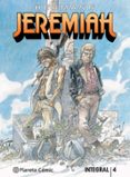 JEREMIAH (INTEGRAL) N 04 NUEVA EDICION de HUPPEN, HERMANN 