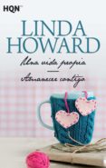 UNA VIDA PROPIA / AMANECER CONTIGO de HOWARD, LINDA 
