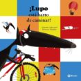 LUPO EST HARTO DE CAMINAR! de LALLEMAND, ORIANNE 