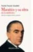 MARAON Y SU OBRA EN LA MEDICINA: VISION DE UN DISCIPULO DIRECTO Y PERSONAL de POZUELO ESCUDERO, VICENTE 