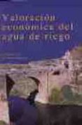 VALORACION ECONOMICA DEL AGUA DE RIEGO de CABALLER MELLADO, VICENTE  GUADALAJARA, NATIVIDAD 