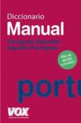 DICCIONARIO MANUAL PORTUGUES-ESPANHOL / ESPAOL-PORTUGUES di VV.AA. 